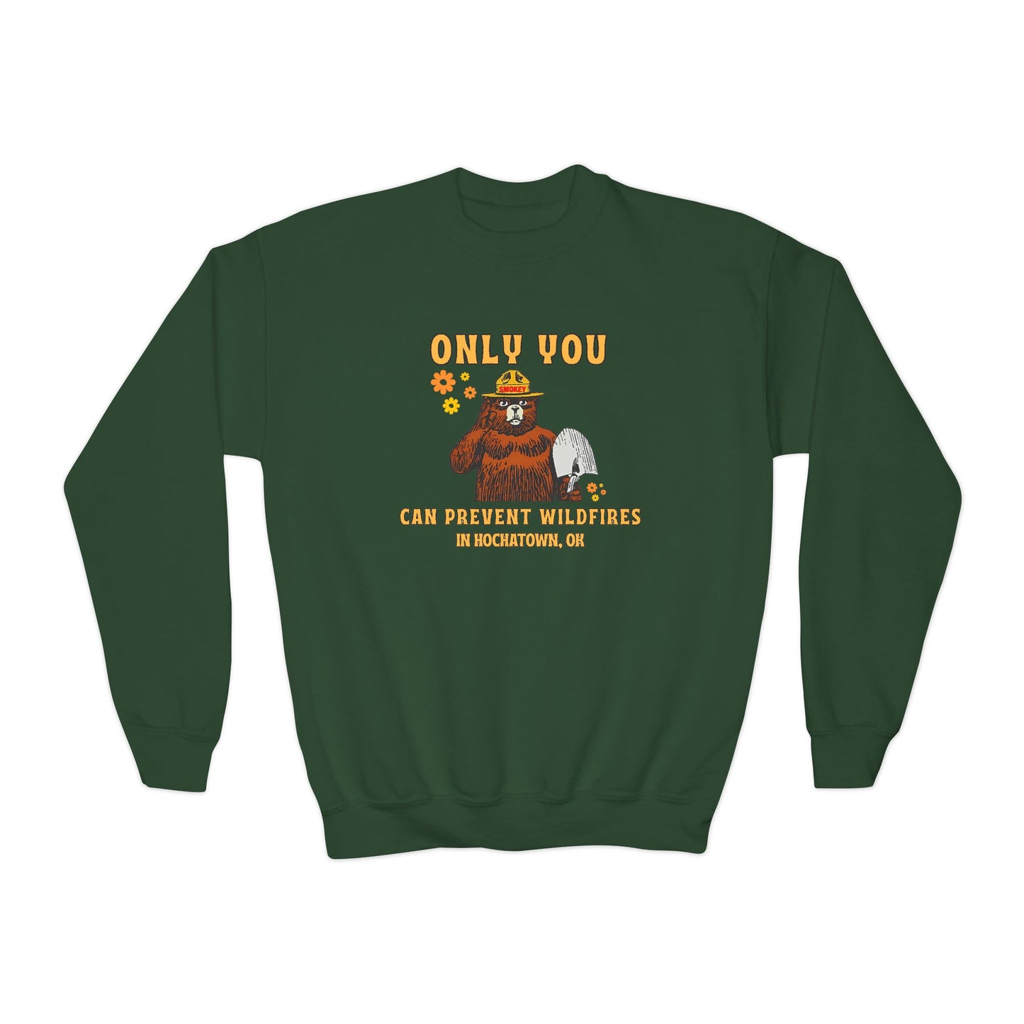 Only You Can Prevent Wildfires Kids Unisex Sweatshirt