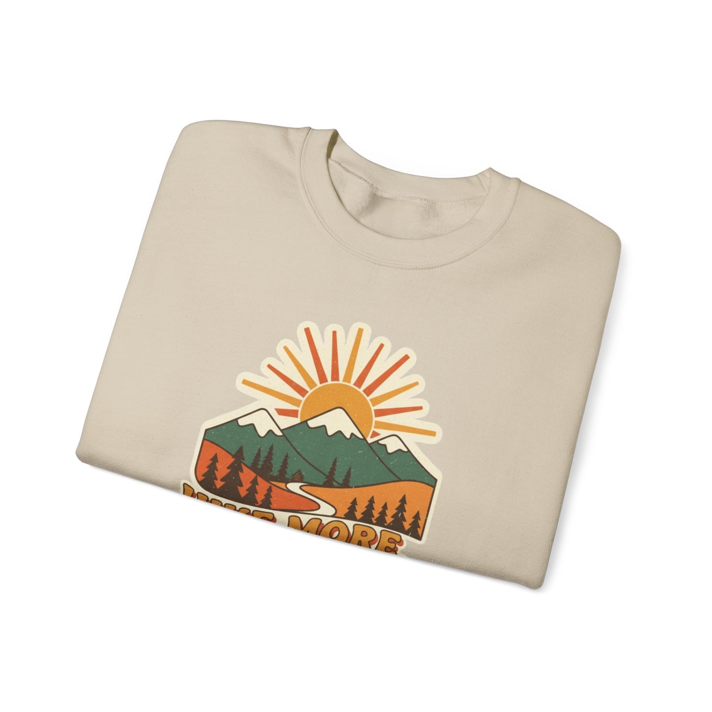 Hike More, Worry Less Adult Unisex Sweatshirt