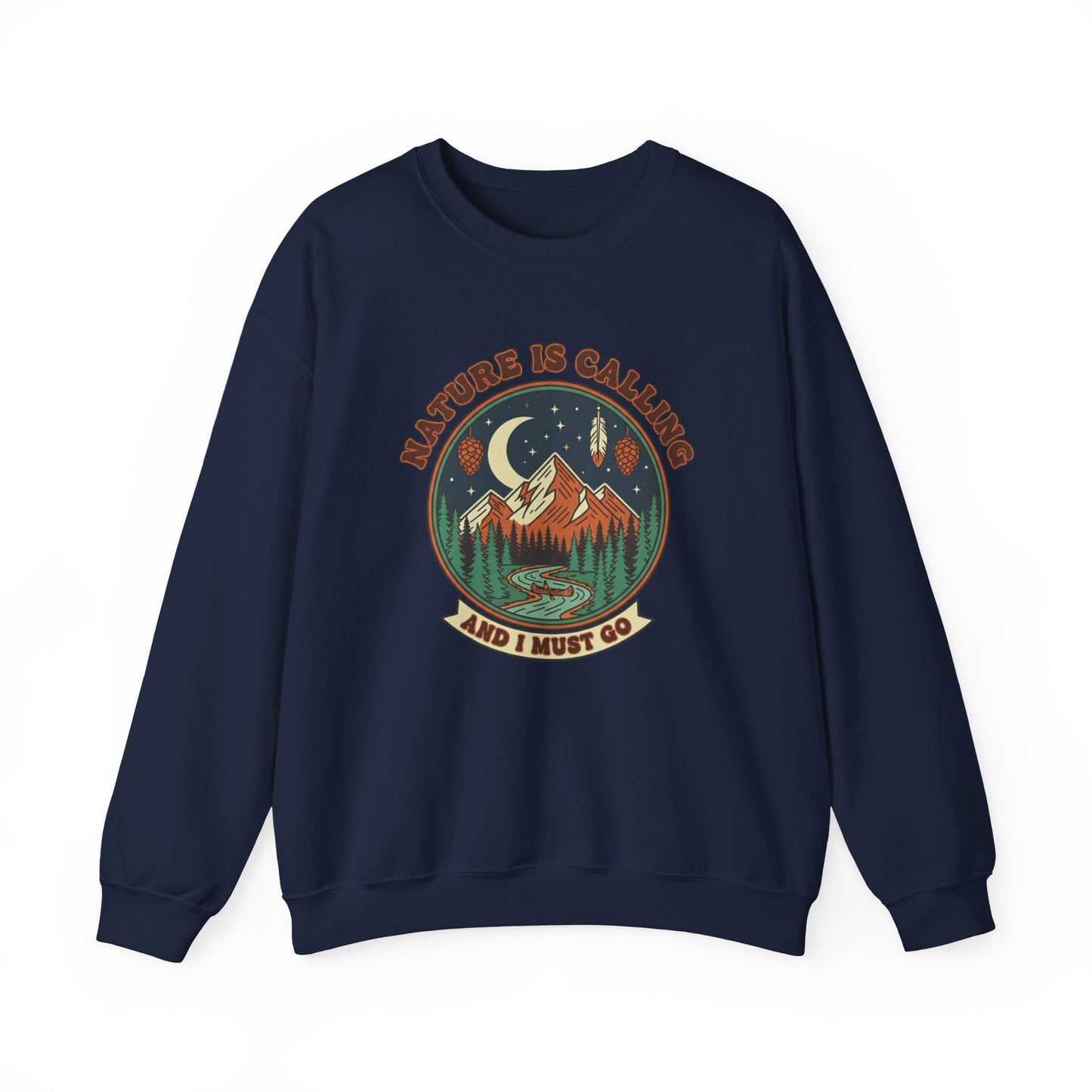 Nature Is Calling Adult Unisex Sweatshirt