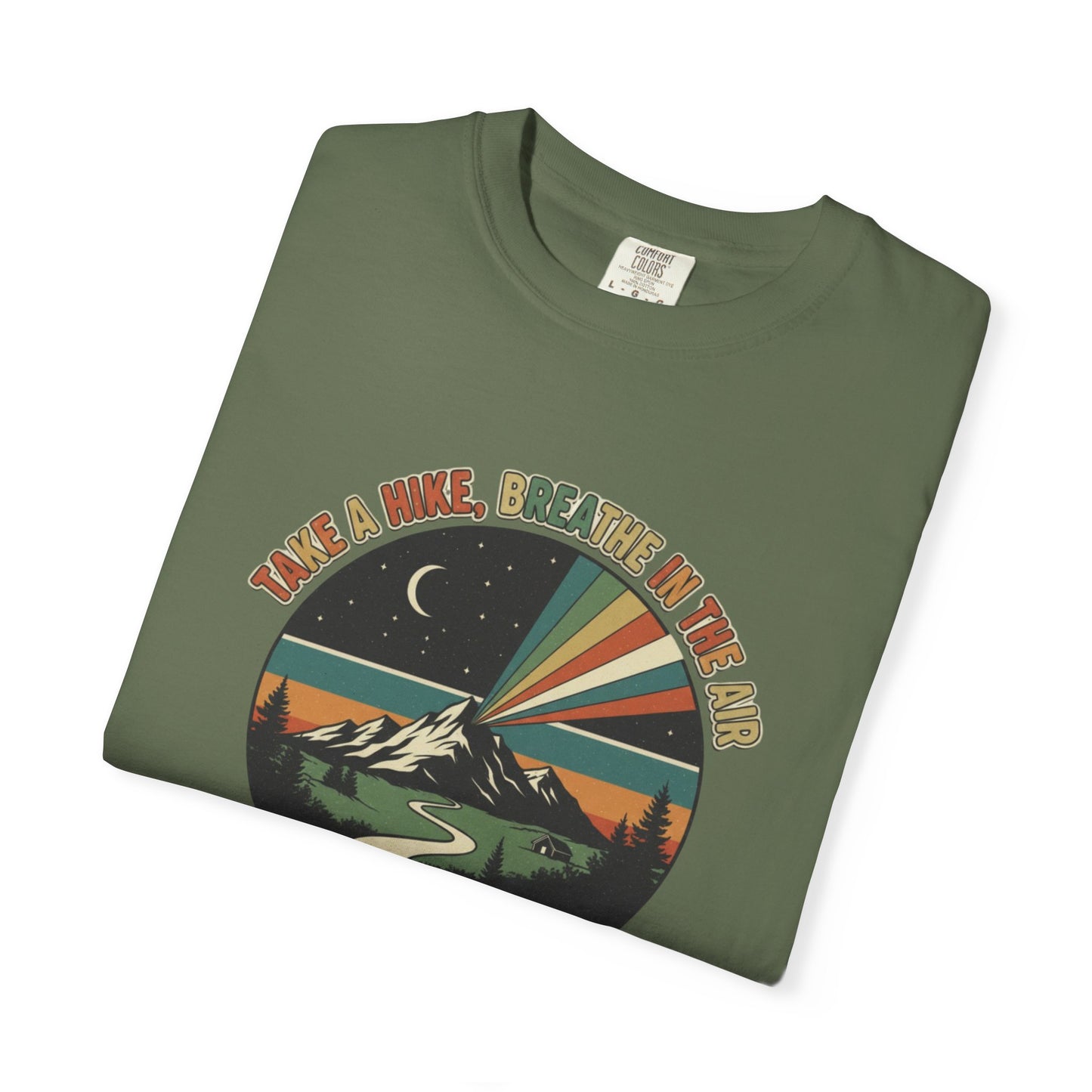 Take A Hike, Breathe (In The Air) Adult Unisex Tee