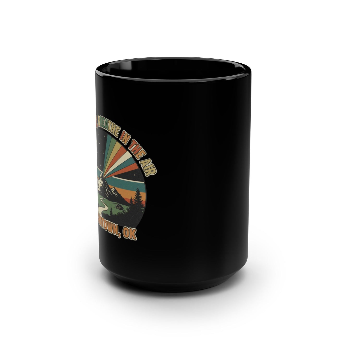 Take A Hike, Breathe (In The Air) Black Ceramic Mug