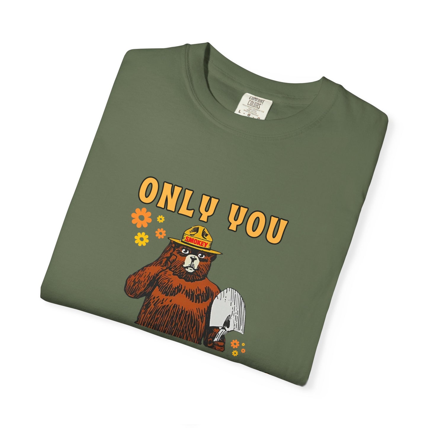 Only You Can Prevent Wildfires Adult Unisex Tee