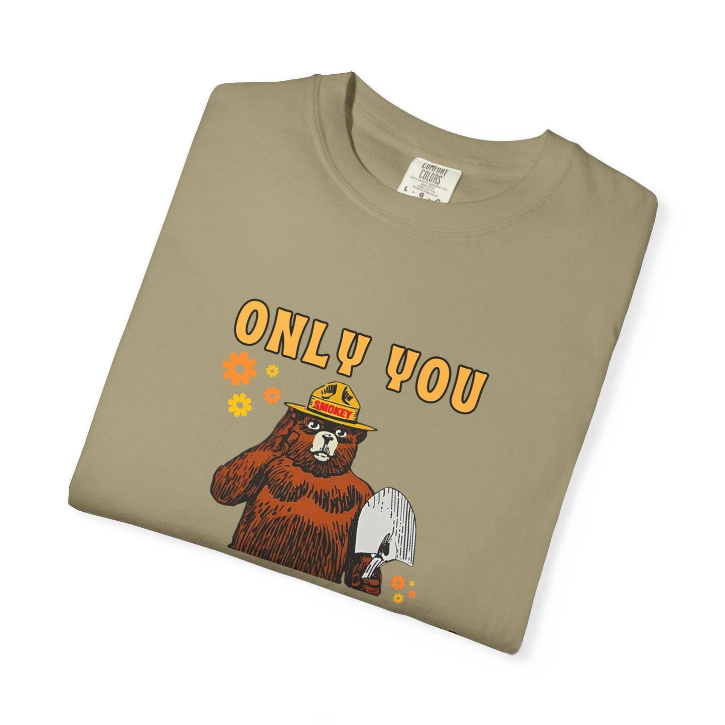 Only You Can Prevent Wildfires Adult Unisex Tee