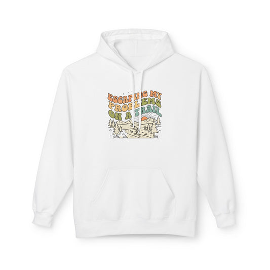 Escaping My Problems With A Trail Adult Unisex Hoodie