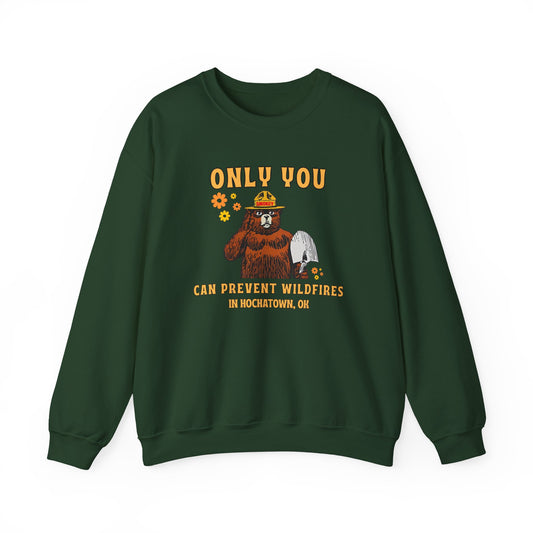 Only You Can Prevent Wildfires Adult Unisex Sweatshirt