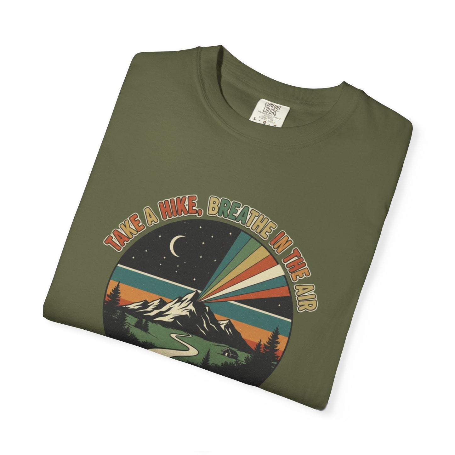 Take A Hike, Breathe (In The Air) Adult Unisex Tee