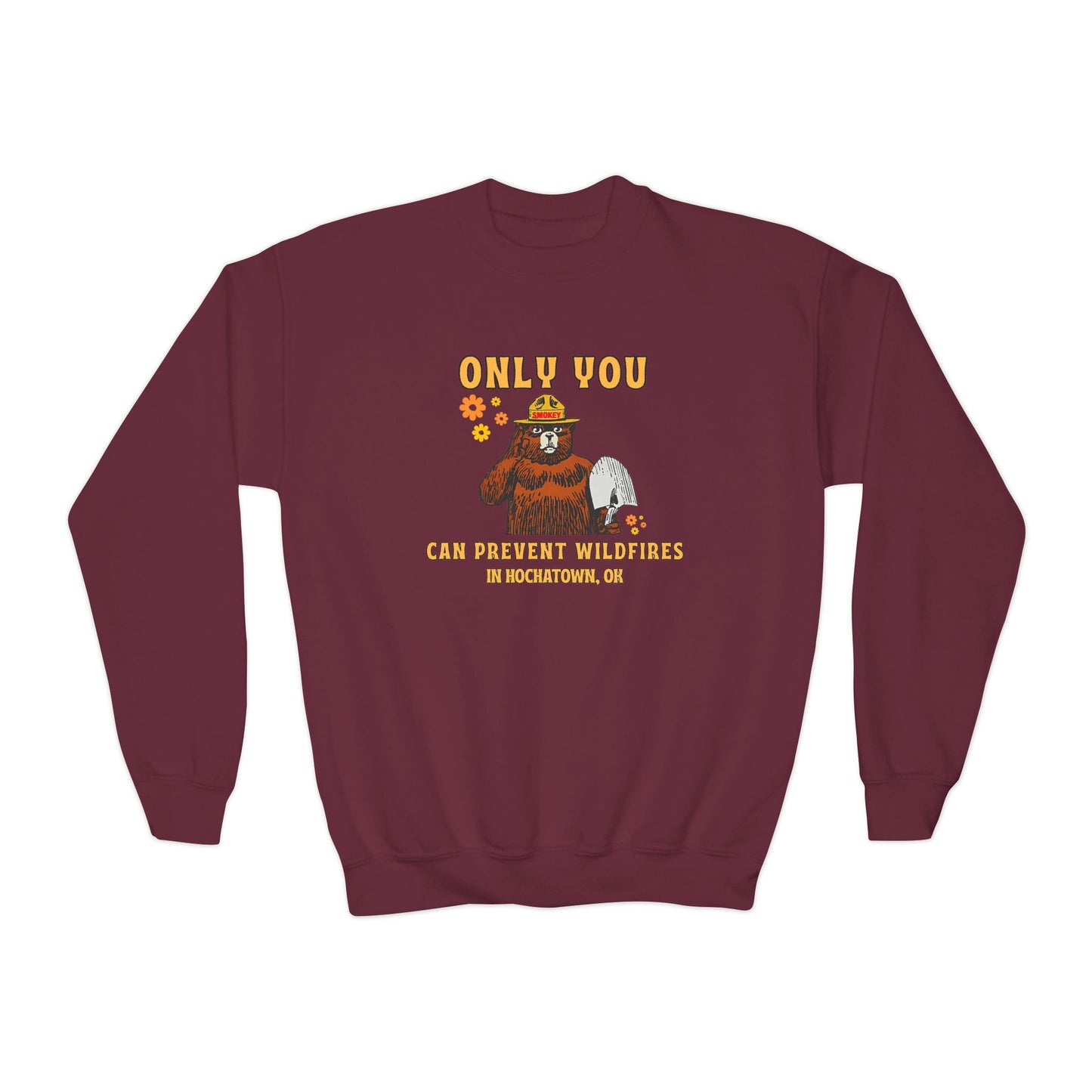 Only You Can Prevent Wildfires Kids Unisex Sweatshirt