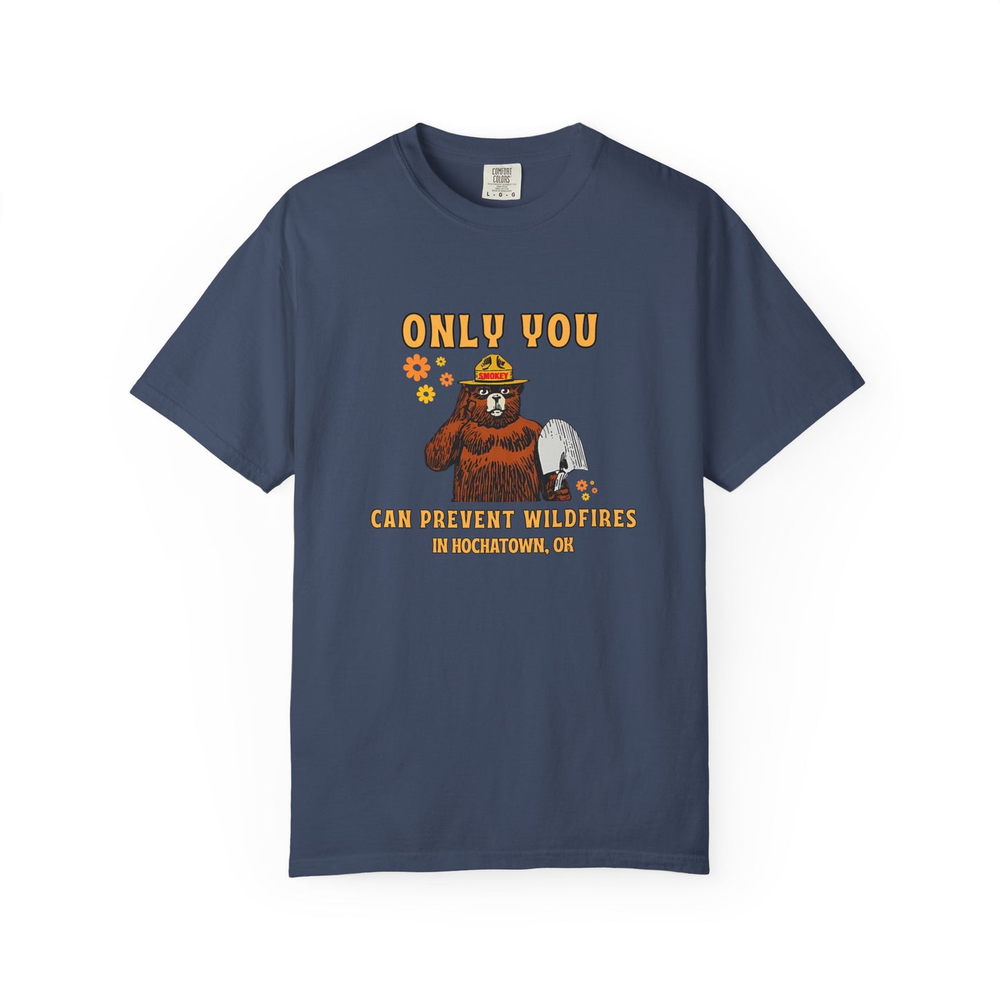 Only You Can Prevent Wildfires Adult Unisex Tee