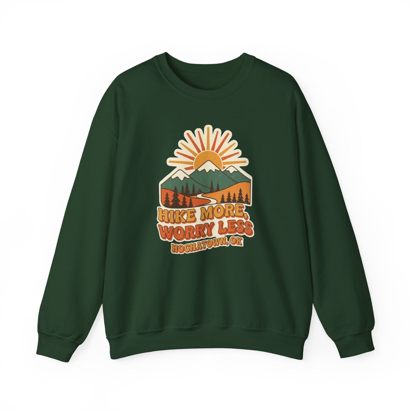 Hike More, Worry Less Adult Unisex Sweatshirt